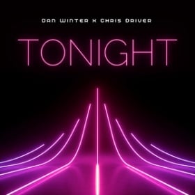 DAN WINTER X CHRIS DIVER - TONIGHT